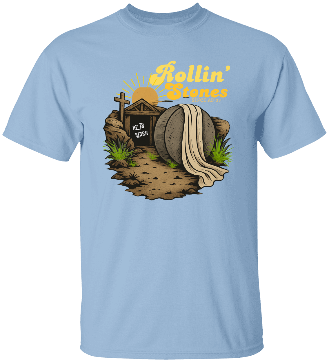 He Is Risen Christian T-Shirt – Rollin’ Stones Easter Tee