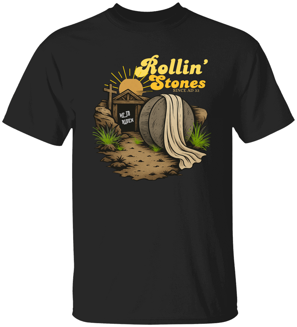 He Is Risen Christian T-Shirt – Rollin’ Stones Easter Tee