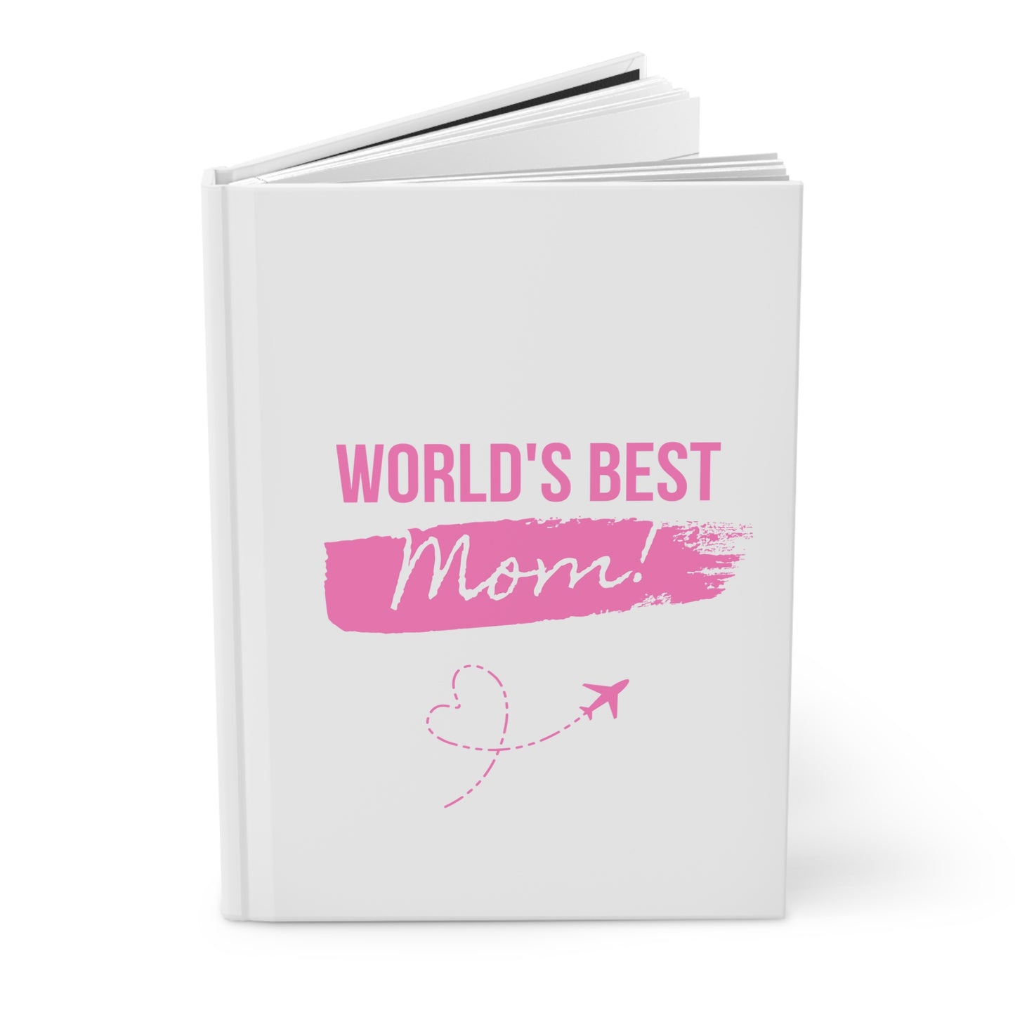 Best Mom Ever Journal