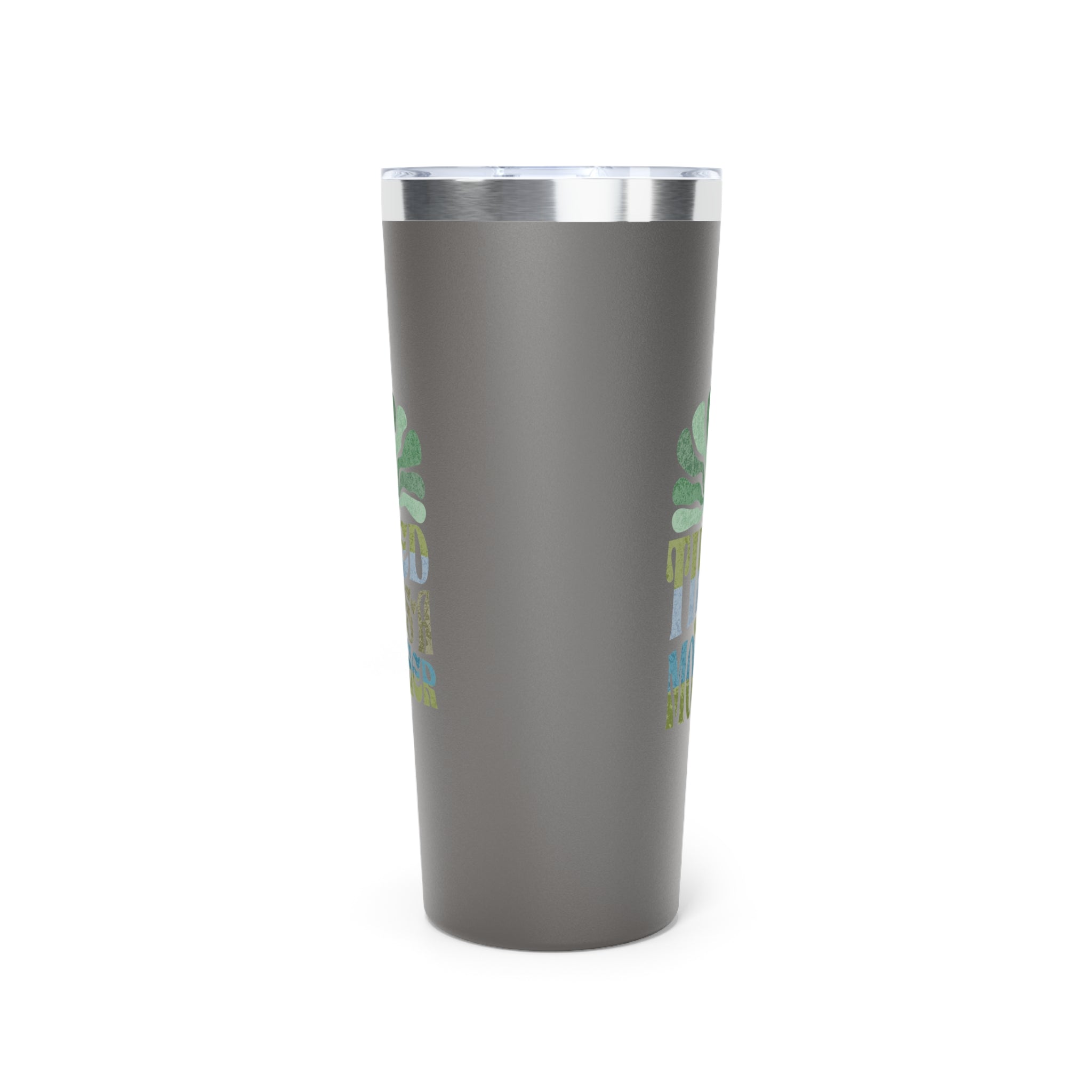 Tired as a Mother Insulated Tumbler, 22oz
