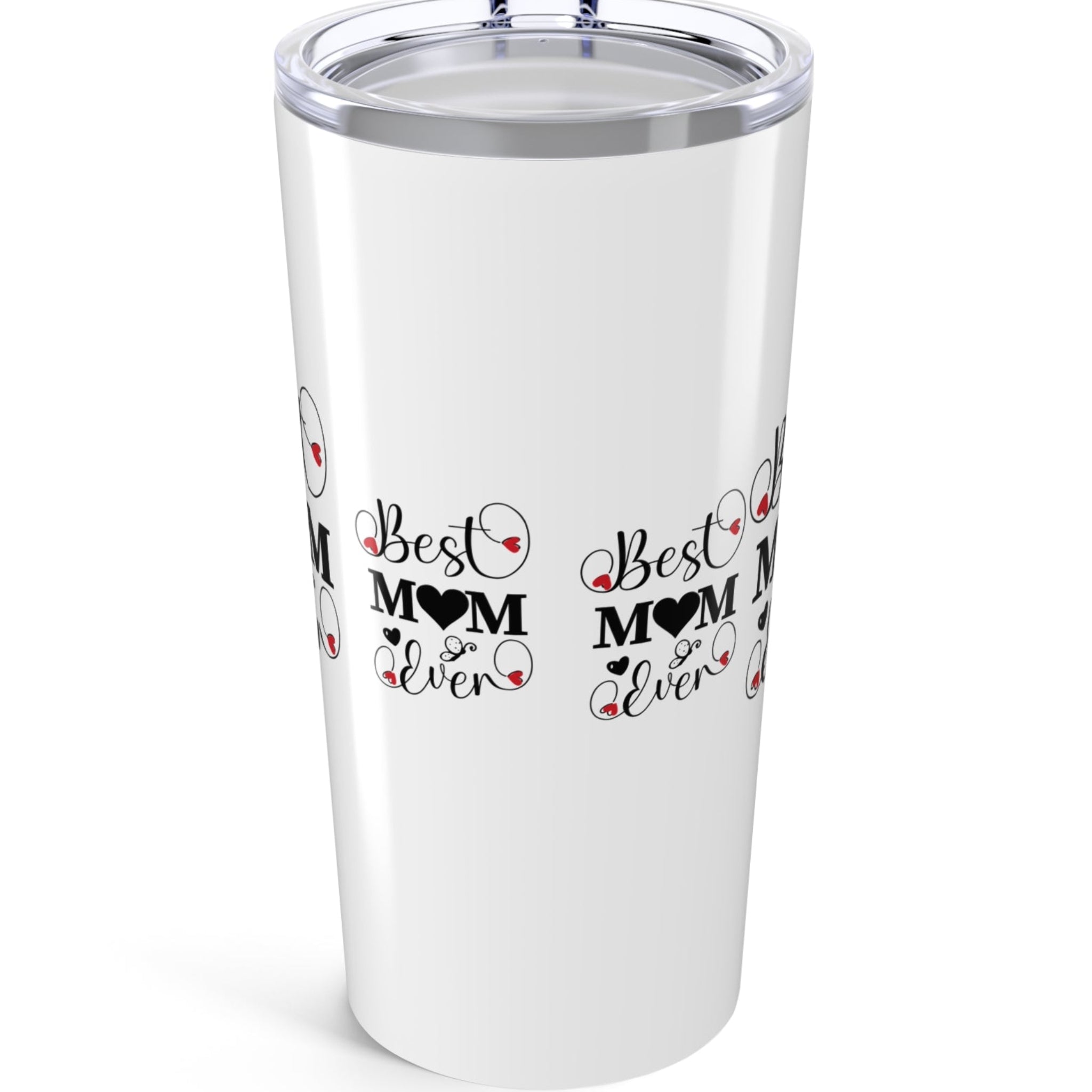 Best Mom Ever 20z Tumbler